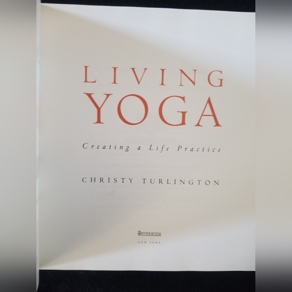 Living Yoga : Creating a Life Practice by Christy Turlington (2002, Hardcover) - Picture 2 of 12